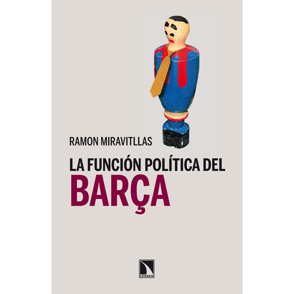 Imagem 0 de La Función Política Del Barca