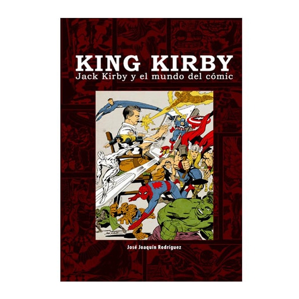 Imagen 0 de King kirby: Jack kirby y el mundo del cómic
