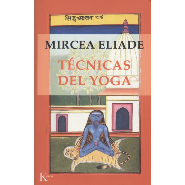 Técnicas del yoga(Tapa blanda) 1