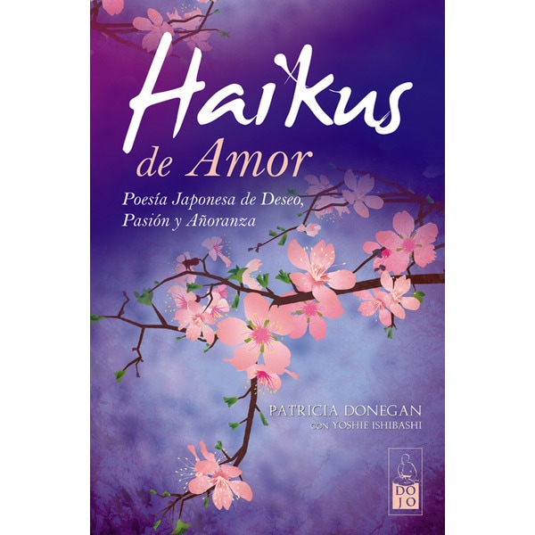 Imagen 0 de Haikus de amor: Poesía japonesa de deseo, pasión y añoranza (Tapa blanda)