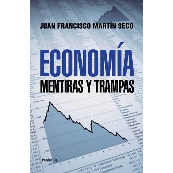 Economía: Mentiras Y Trampas 1