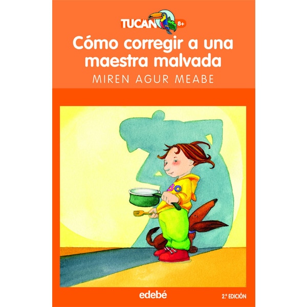 CÓMO CORREGIR A UNA MAESTRA MALVADA (Capa mole) 1