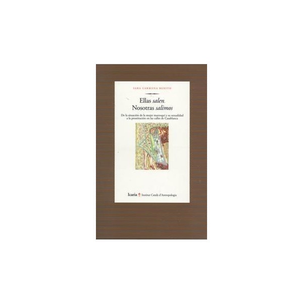 Ellas salen, nosotras salimos: De la situación de la mujer marroquí y su sexualidad a la prostitución en las calles de Casablanca (Capa mole) 1