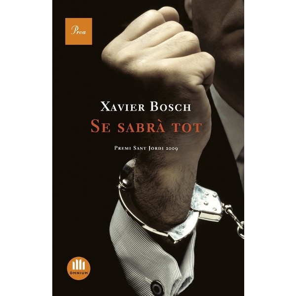 Imagen 0 de Se sabrà tot: Premi Sant Jordi 2009 (Tapa blanda con solapas)