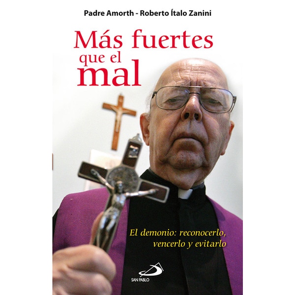 Más fuertes que el mal: El demonio: reconocerlo, vencerlo y evitarlo (Capa mole com abas) 1