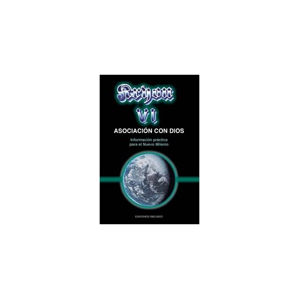 Kryon Vi: Asociaciones Con Dios 1