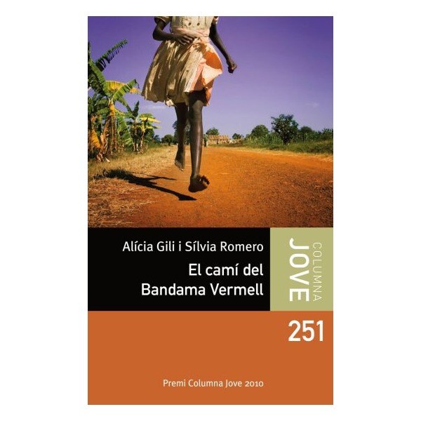 El camí del Bandama Vermell: Premi Columna Jove 2010 (Capa mole) 1