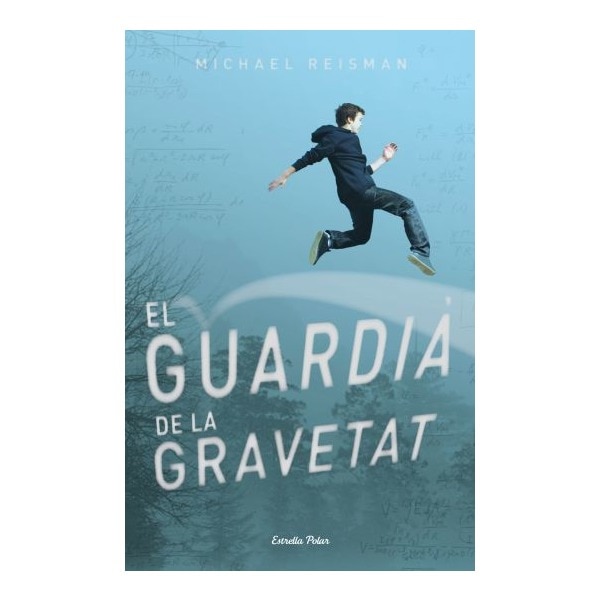 El Guardià de la Gravetat (Capa dura) 1