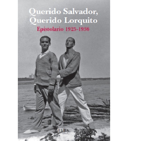 Imagem 0 de QUERIDO SALVADOR, QUERIDO LORQUITO: Epistolario 1925-1936 (Capa mole)