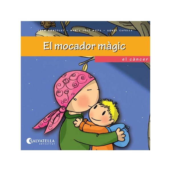 Imagen 0 de El mocador màgic: Em vols conèixer? 6 - el càncer (Tapa blanda)