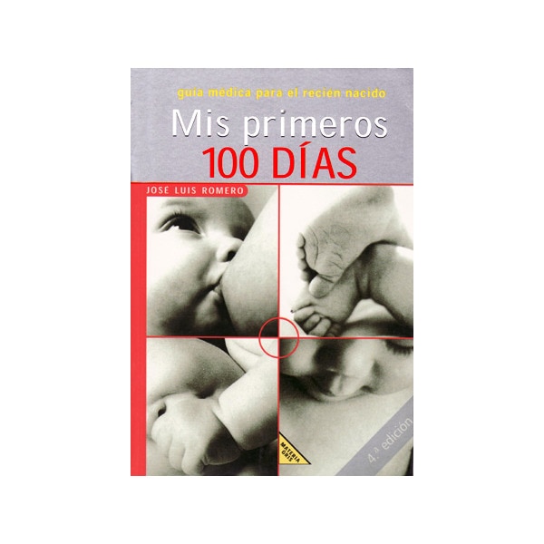 Imagen 0 de Mis primeros 100 dias  (Tapa blanda)