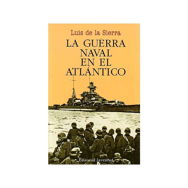Imagen 1 de La guerra naval en el Atlántico  (Tapa blanda)