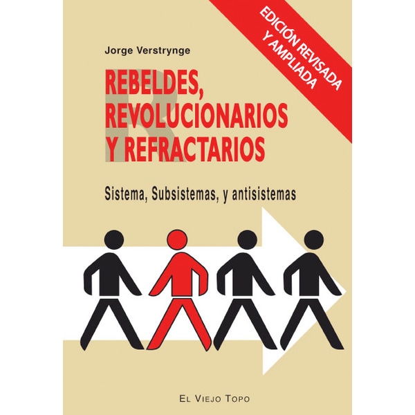 Rebeldes Revolucionarios Y Refractarios 1
