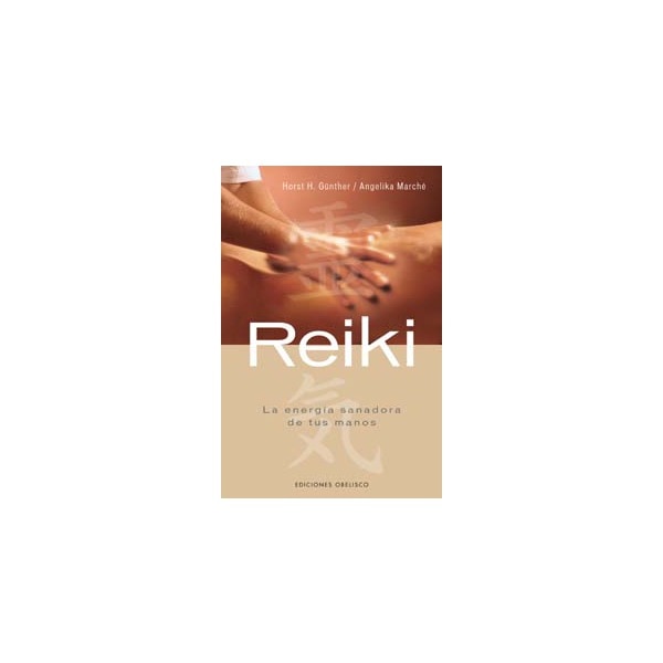 Reiki. La Energía Que Proviene De Nuestras Propias Manos 1