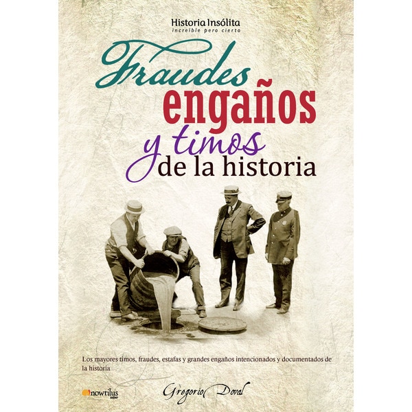 Imagen 0 de Fraudes, engaños y timos de la historia