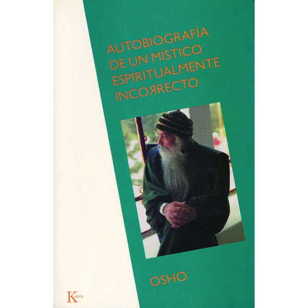 Autobiografía de un místico espiritualmente incorrecto (Capa mole) 1