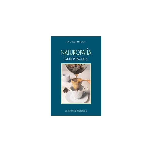 Imagen 0 de Naturopatía. Guía práctica (Tapa blanda)
