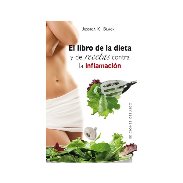 El libro de la dieta y las recetas contra la  inflamación(Tapa blanda) 1