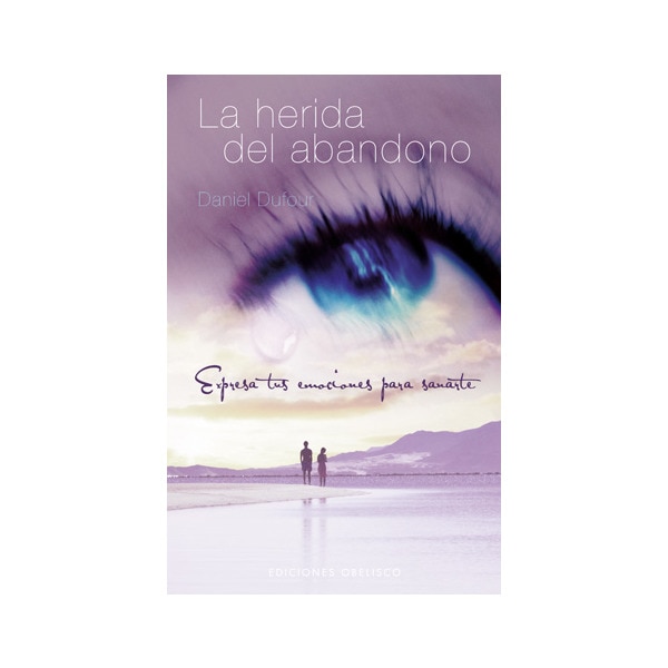 La herida del abandono(Tapa blanda) 1