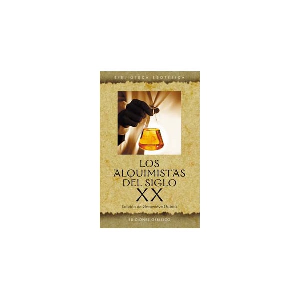 Los alquimistas del siglo xx(Tapa blanda) 1