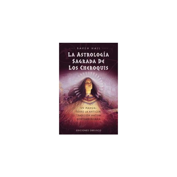 La Astrología Sagrada De Los Cheroquis 1