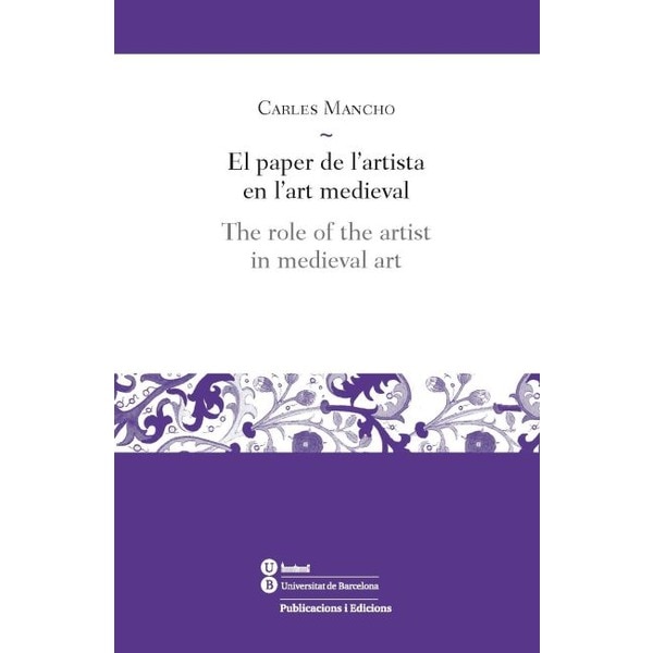 Imagem 0 de El paper de l'artista en l'art medieval/the role of the artist in medieval art(Tapa blanda)