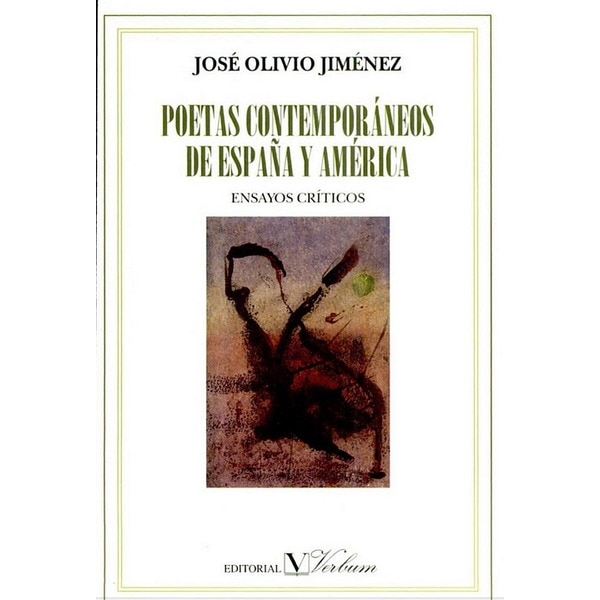 Poetas Contemporáneos De España Y América: Ensayos Críticos 1