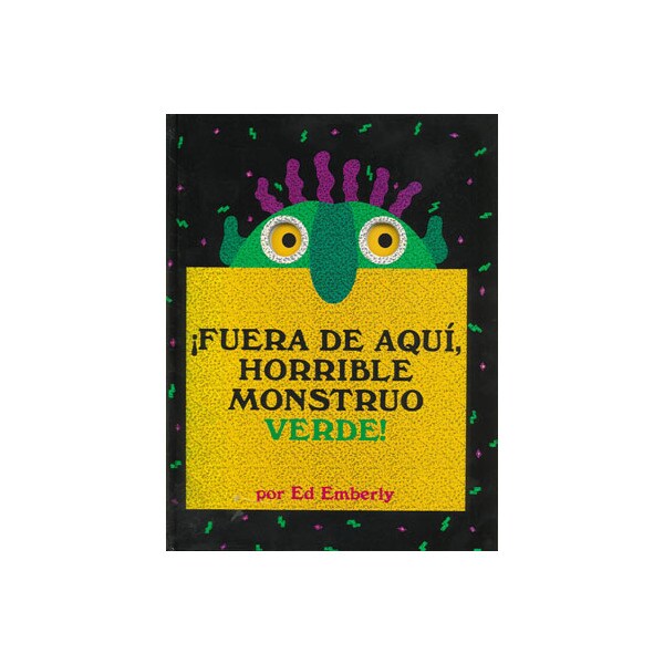 Imagen 0 de ¡Fuera de aquí, horrible monstruo verde!: Un clásico de la literatura contemporánea que ayuda a los más pequeños a controlar sus miedos