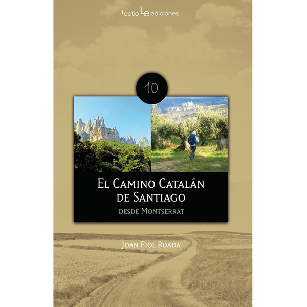El camino catalán de santiago: Desde montserrat(Tapa blanda) 1