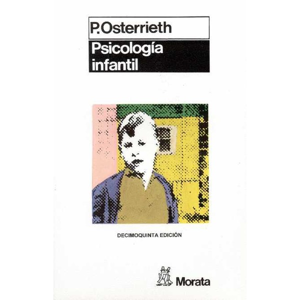 Imagen 0 de Psicología infantil: Psicología infantil. Introducción a la psicología infantil. De la edad bebé a la madurez infantil (Tapa blanda)
