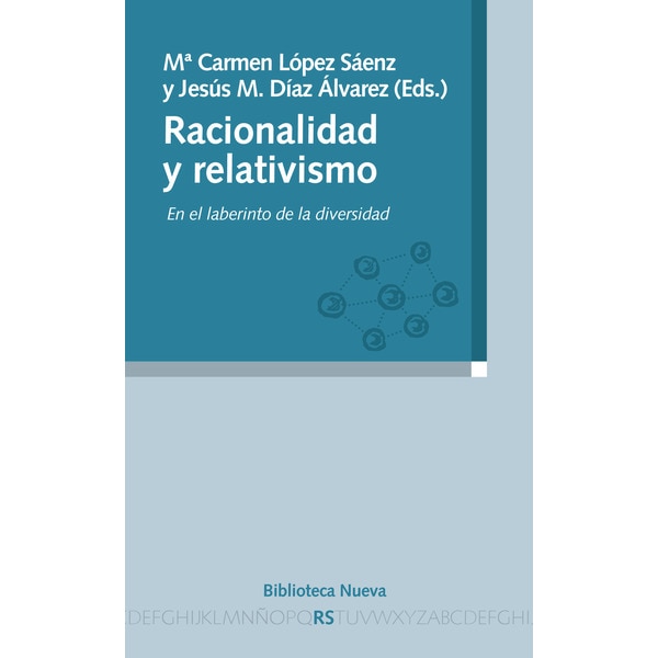 Racionalidad y relativismo: En el laberinto de la diversidad(Tapa blanda) 1