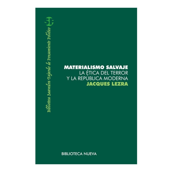 Materialismo salvaje: La ética del terror y la república moderna (Capa mole com abas) 1