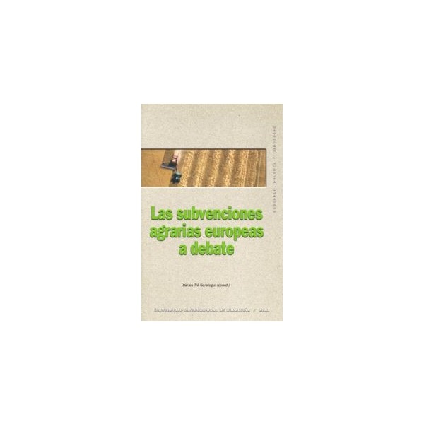 Imagen 1 de Las subvenciones agrarias europeas a debate