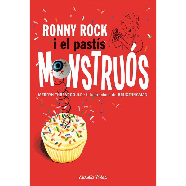 Imagen 0 de Ronny Rock i el pastís monstruós  (Tapa blanda)