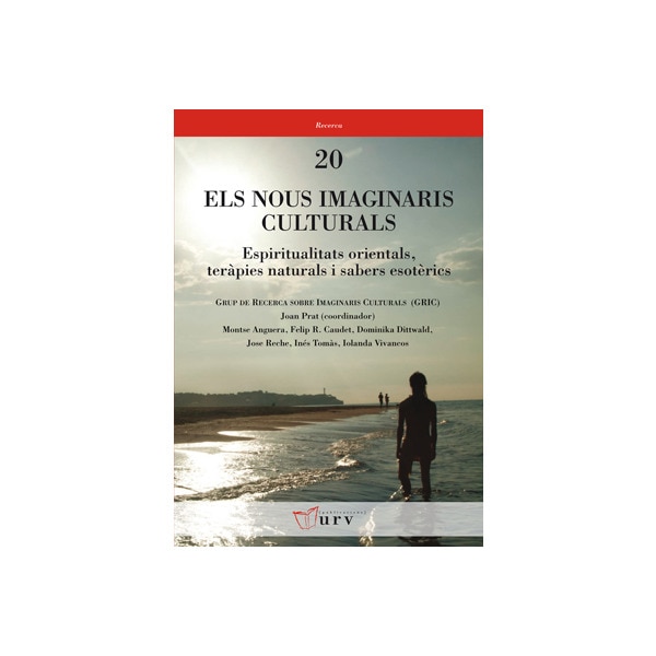Imagen 0 de Els nous imaginaris culturals: Espiritualitats orientals, teràpies naturals i sabers esotèrics (Tapa blanda)