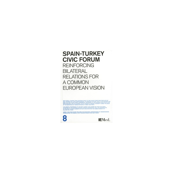 Spain-turkey civic forum. Reinforcing bilateral relations(Tapa blanda) 1