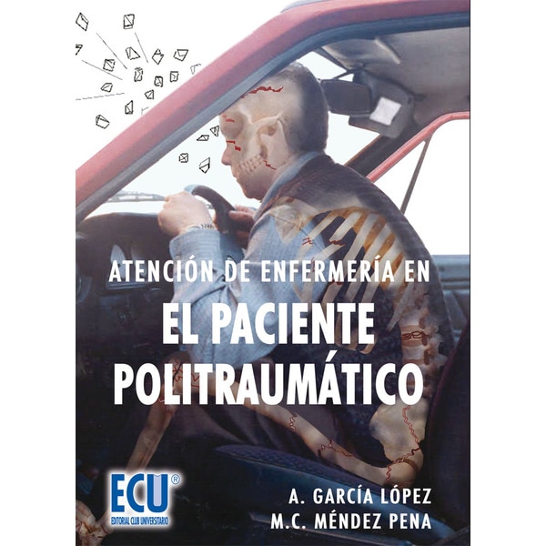 Atención De Enfermería En El Paciente Politraumático 1