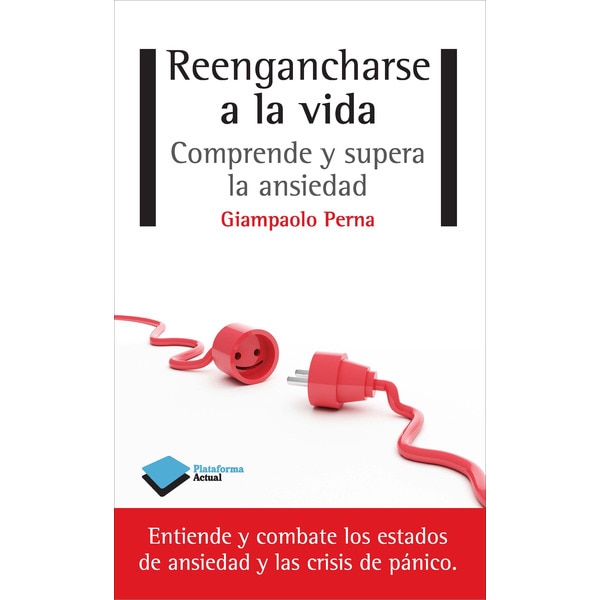 Reengancharse a la vida: Comprende y supera la ansiedad(Tapa blanda) 1