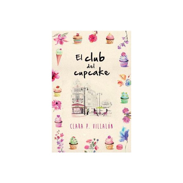 El club del cupcake (Tapa blanda Tapa blanda con solapas) 1