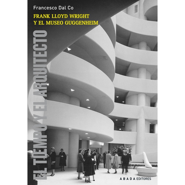 Frank Lloyd Wright y el Museo Guggenheim 1