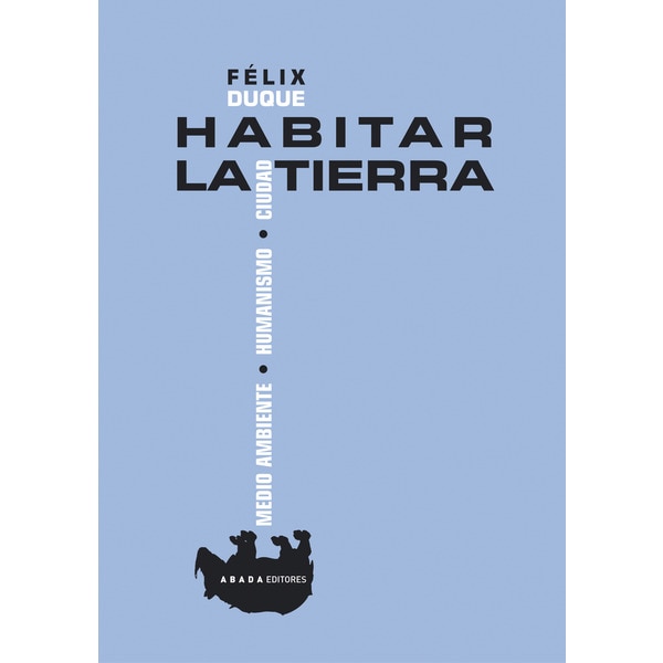 Imagen 0 de Habitar la tierra (Tapa blanda con solapas)