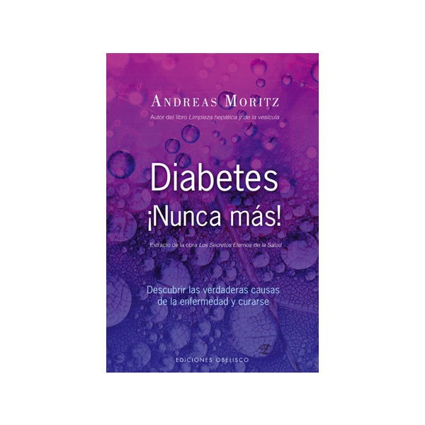 Imagem 0 de Diabetes ¡Nunca Más!: Descubrir Las Verdaderas Causas De La Enfermedad Y Curarse
