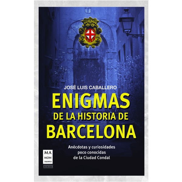 Enigmas De La Historia De Barcelona 1