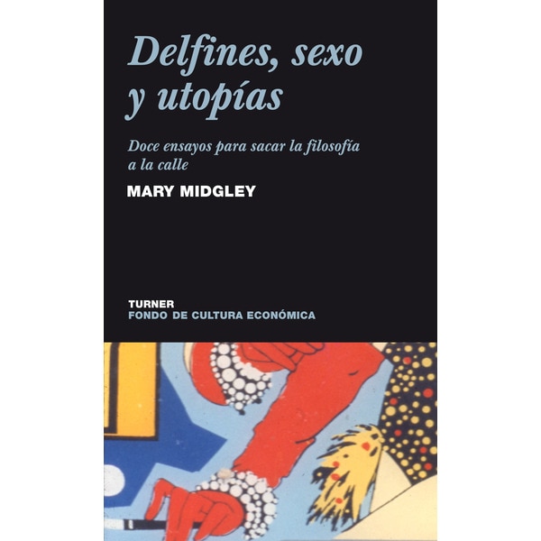 Imagem 0 de Delfines. Sexo Y Utopías: Doce Ensayos Para Sacar La Filosofía A La Calle