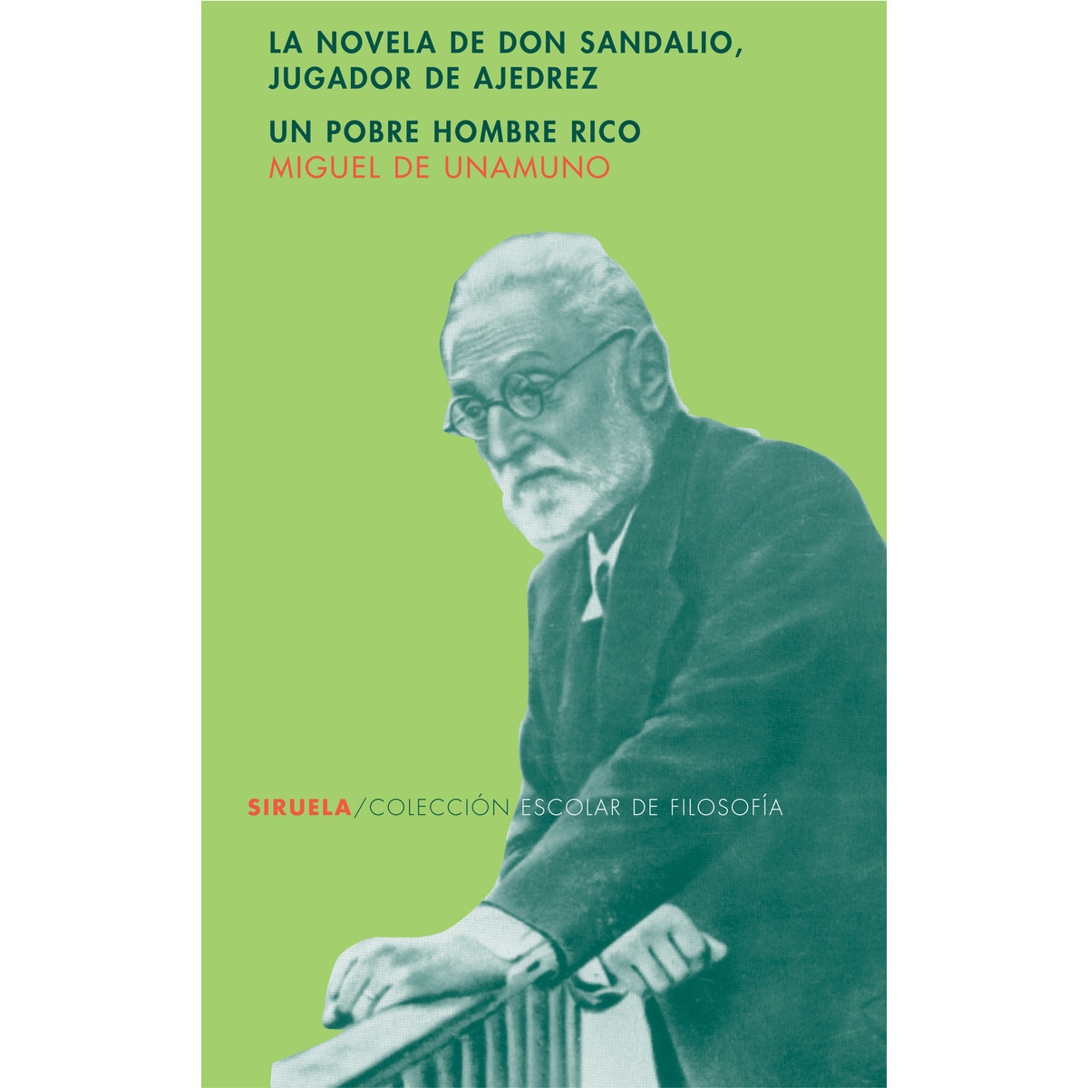 La novela de don Sandalio, jugador de ajedrez. Un pobre hombre rico o el sentimiento cómico de la vida (Capa mole) 1