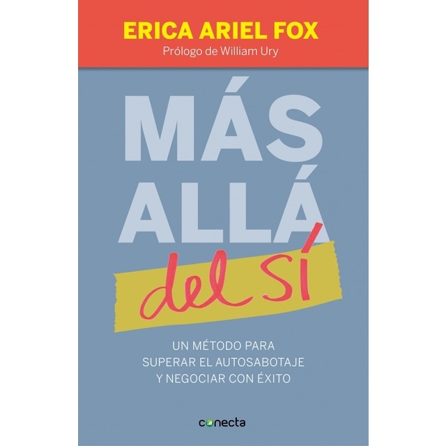 Imagem 0 de Más allá del sí: Un método para superar el autosabotaje y negociar con éxito(Tapa blanda)