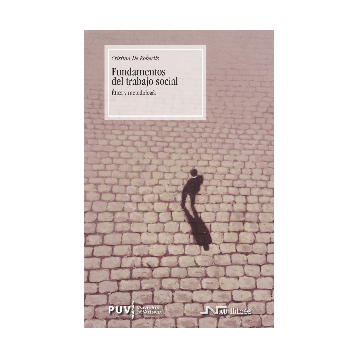 Fundamentos del trabajo social: Ética y metodología (Capa mole) 1