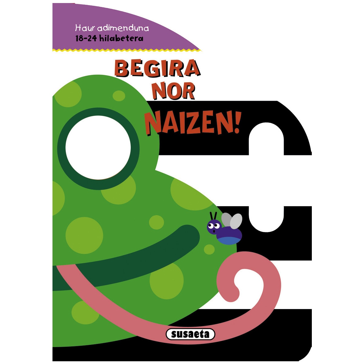 Begira nor naizen! (Capa mole) 1