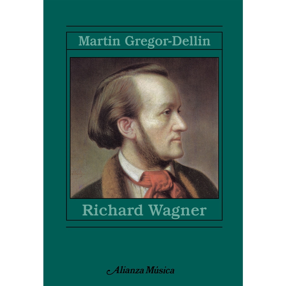 Richard Wagner: Su vida. Su obra. Su siglo (Capa mole com abas) 1