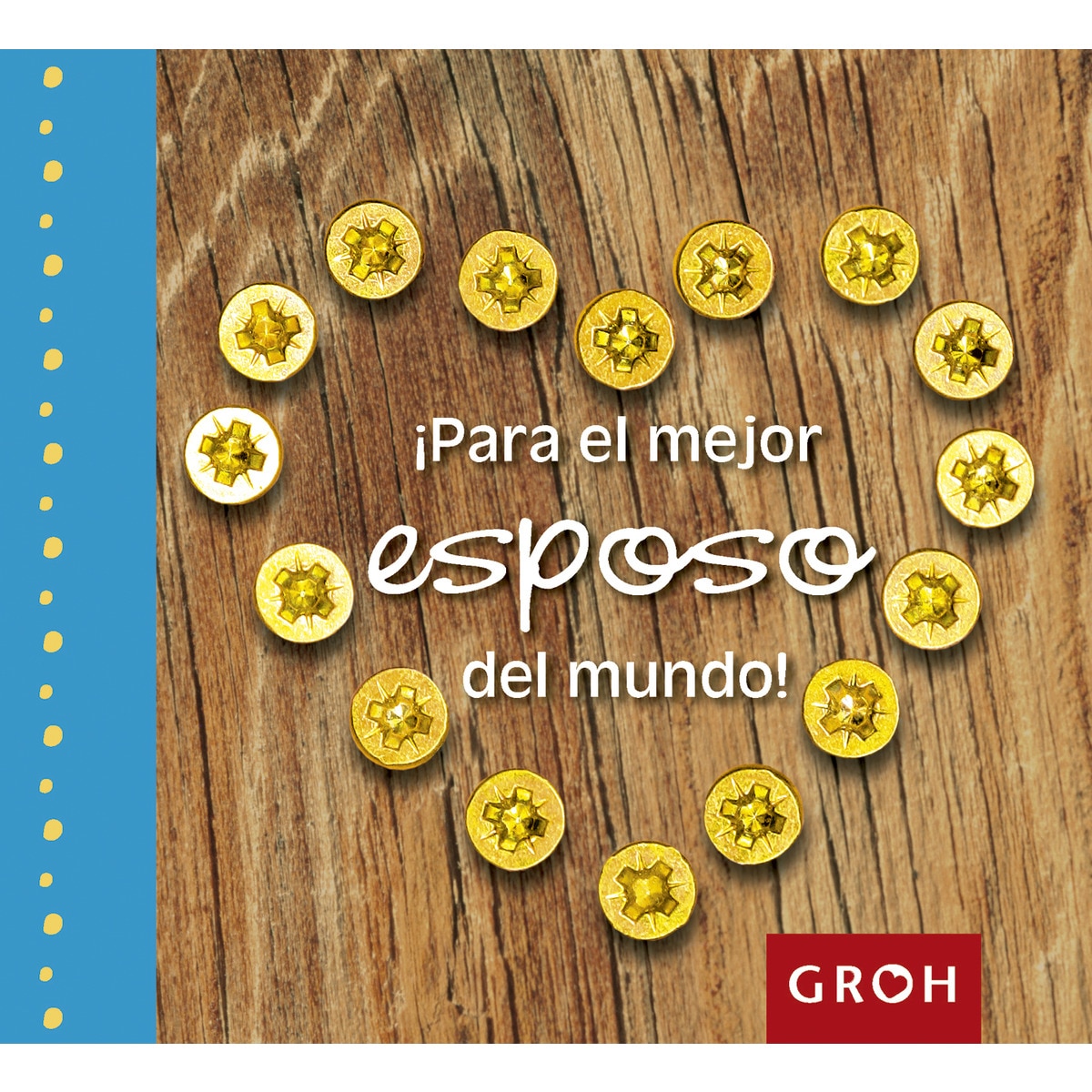 Imagem 0 de ¡Para El Mejor Esposo Del Mundo!